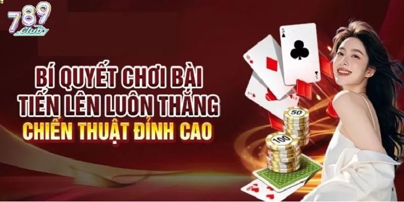 Kinh nghiệm chơi bài tiến lên đếm lá hay như cao thủ