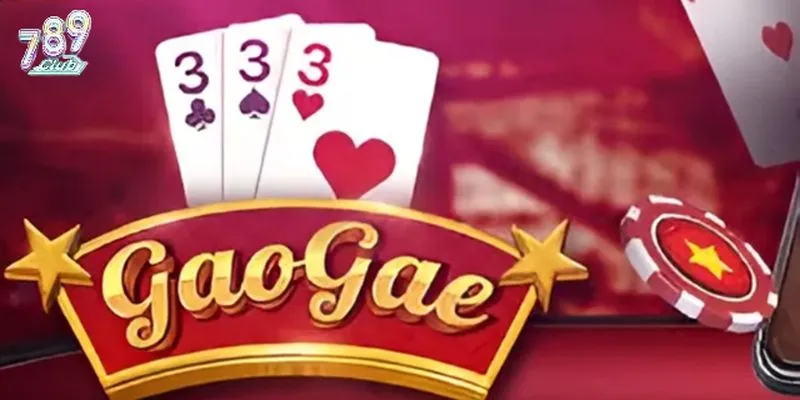 Tuyệt chiêu chơi Gao Gae luôn thắng