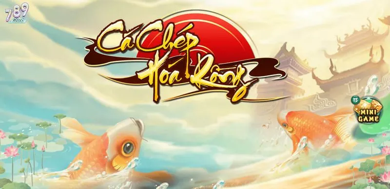 Bật mí bí kíp săn Jackpot Cá chép hóa rồng