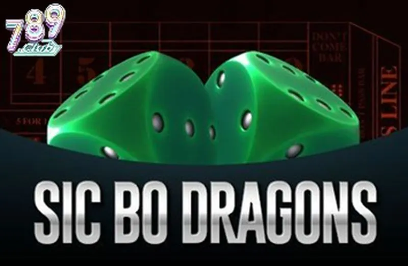 Mẹo chơi Sicbo Dragons giúp tăng tỷ lệ thắng