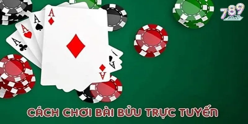 Theo dõi hướng dẫn chơi bài Bửu cực kỳ chi tiết