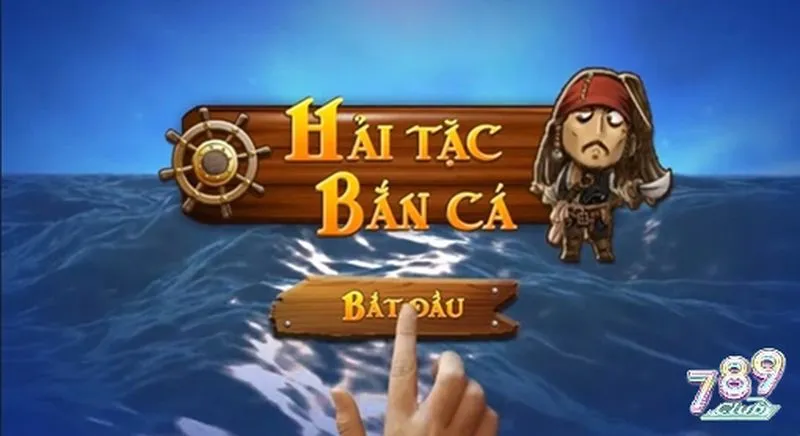 Tổng quan game Hải tặc bắn cá 789club